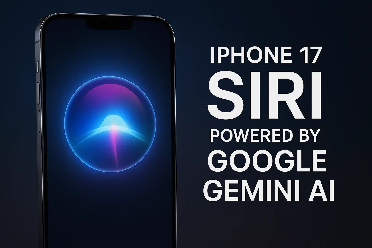 Apple Eyes Google’s Gemini AI to Supercharge Siri 2.0 on iPhone 17