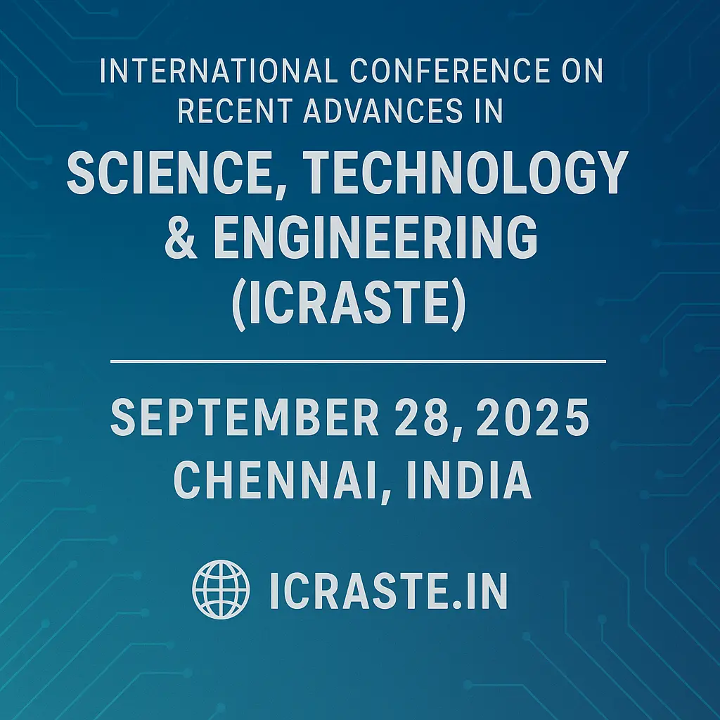 Global Innovation Spotlight: ICRASTE 2025 Bridges Science, Technology & Engineering Frontiers