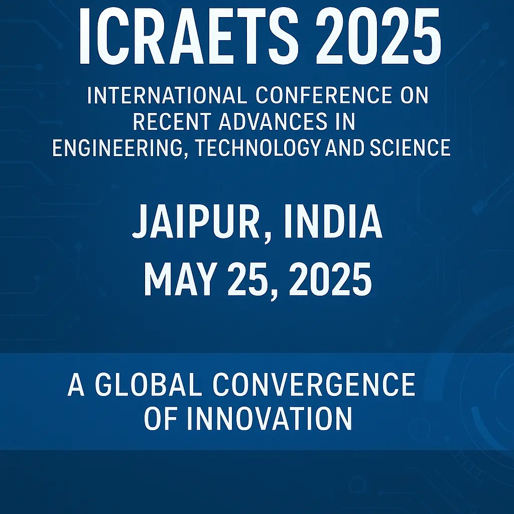 Global Minds Meet at ICRAETS 2025: Engineering and Technology Take Center Stage in Jaipur