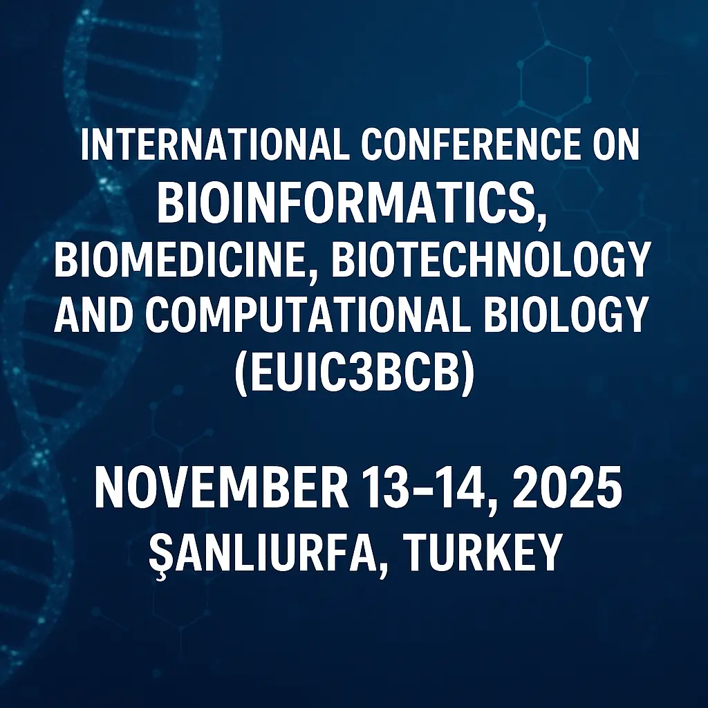 Global Scientists to Gather in Turkey for EUIC3BCB 2025: A Deep Dive into Bioinformatics and Biotechnology