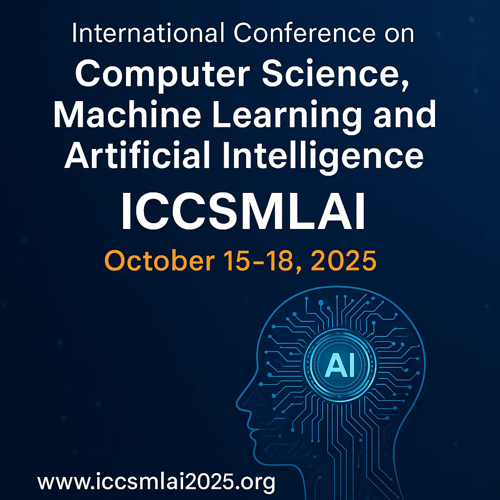 ICCSMLAI 2025: Where Global AI and Machine Learning Leaders Unite in San Francisco