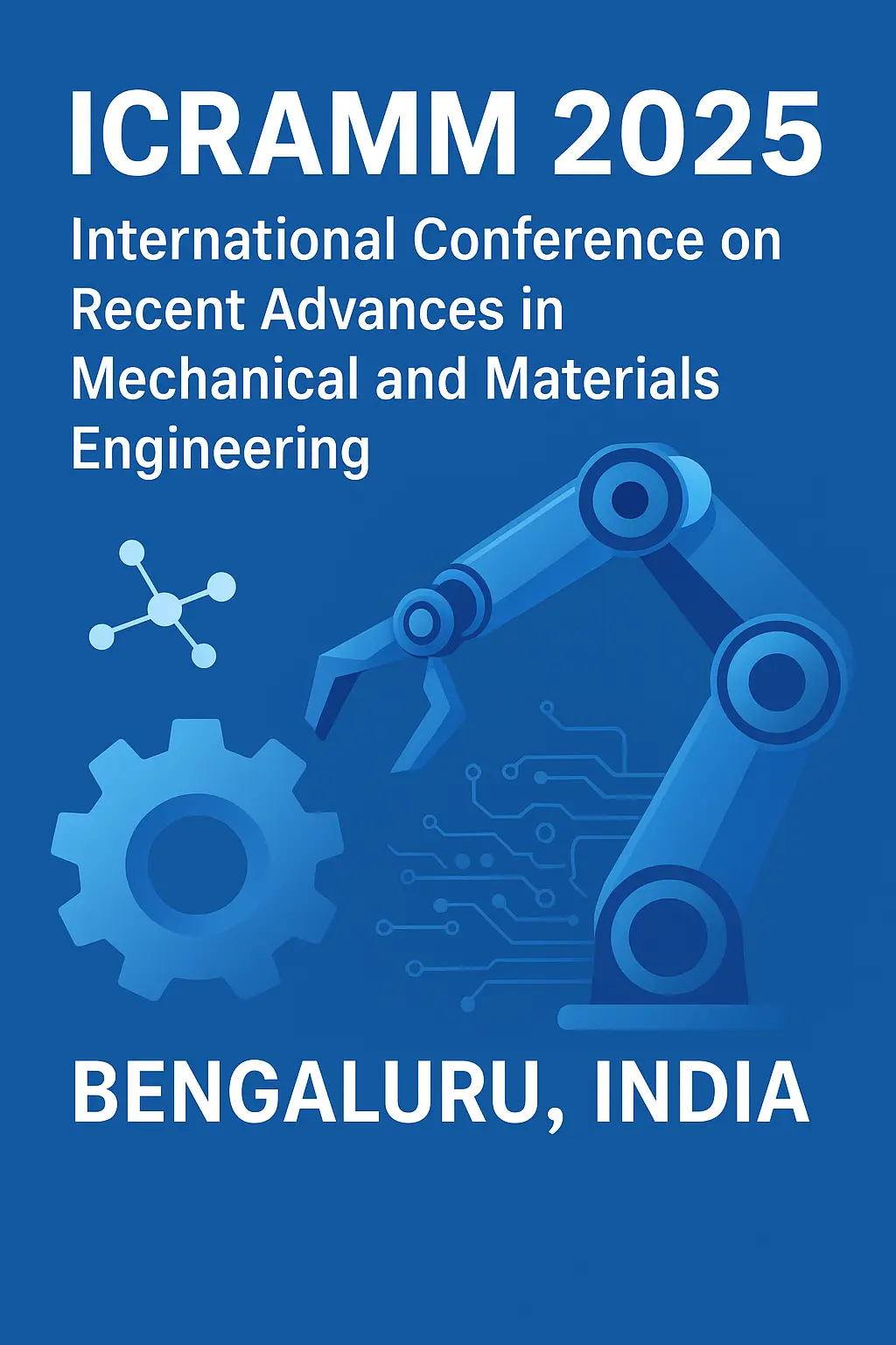 ICRAMM 2025 Set to Spotlight Breakthroughs in Mechanical and Materials Engineering