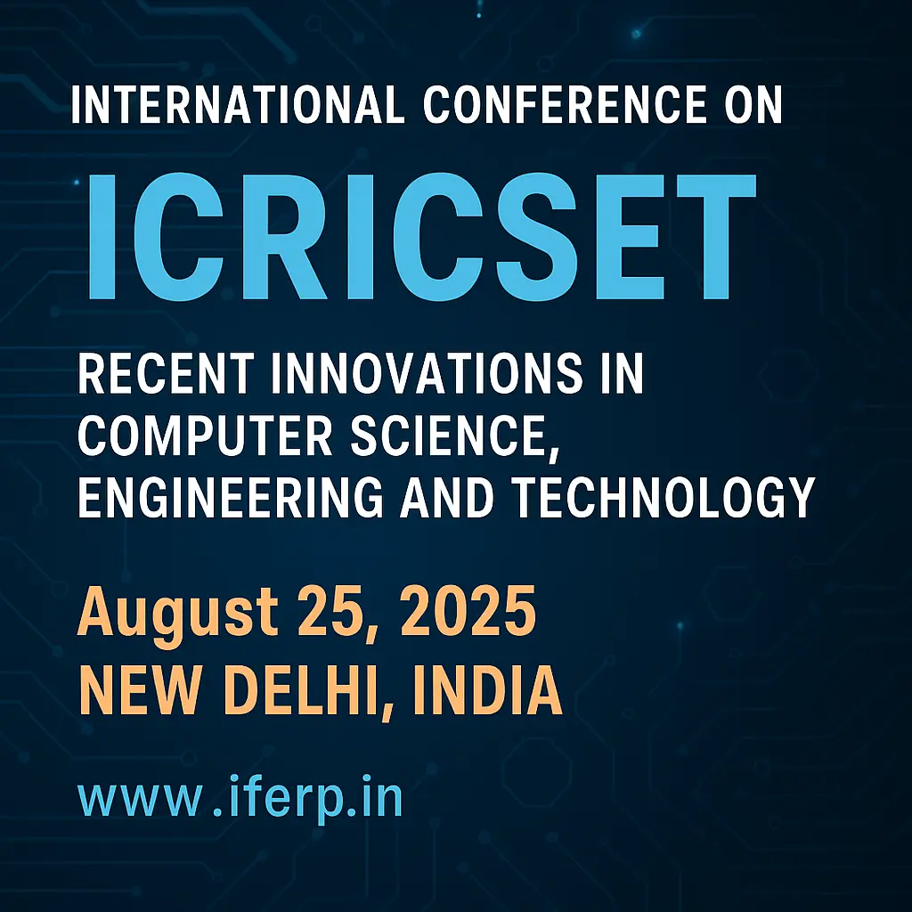 ICRICSET 2025 to Spotlight Cutting-Edge Advances in Computer Science & Engineering
