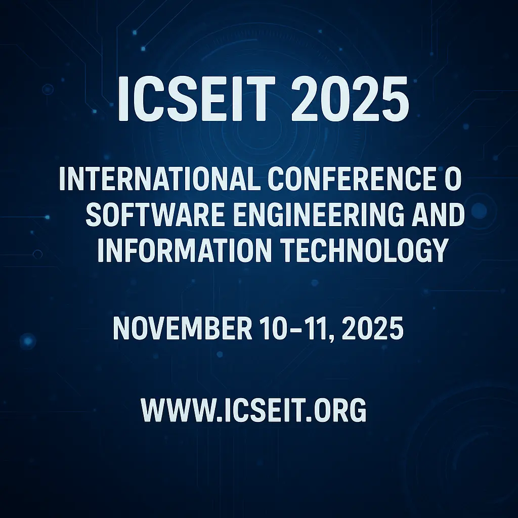 ICSEIT 2025: Global Tech Minds Converge to Shape the Future of Software Engineering