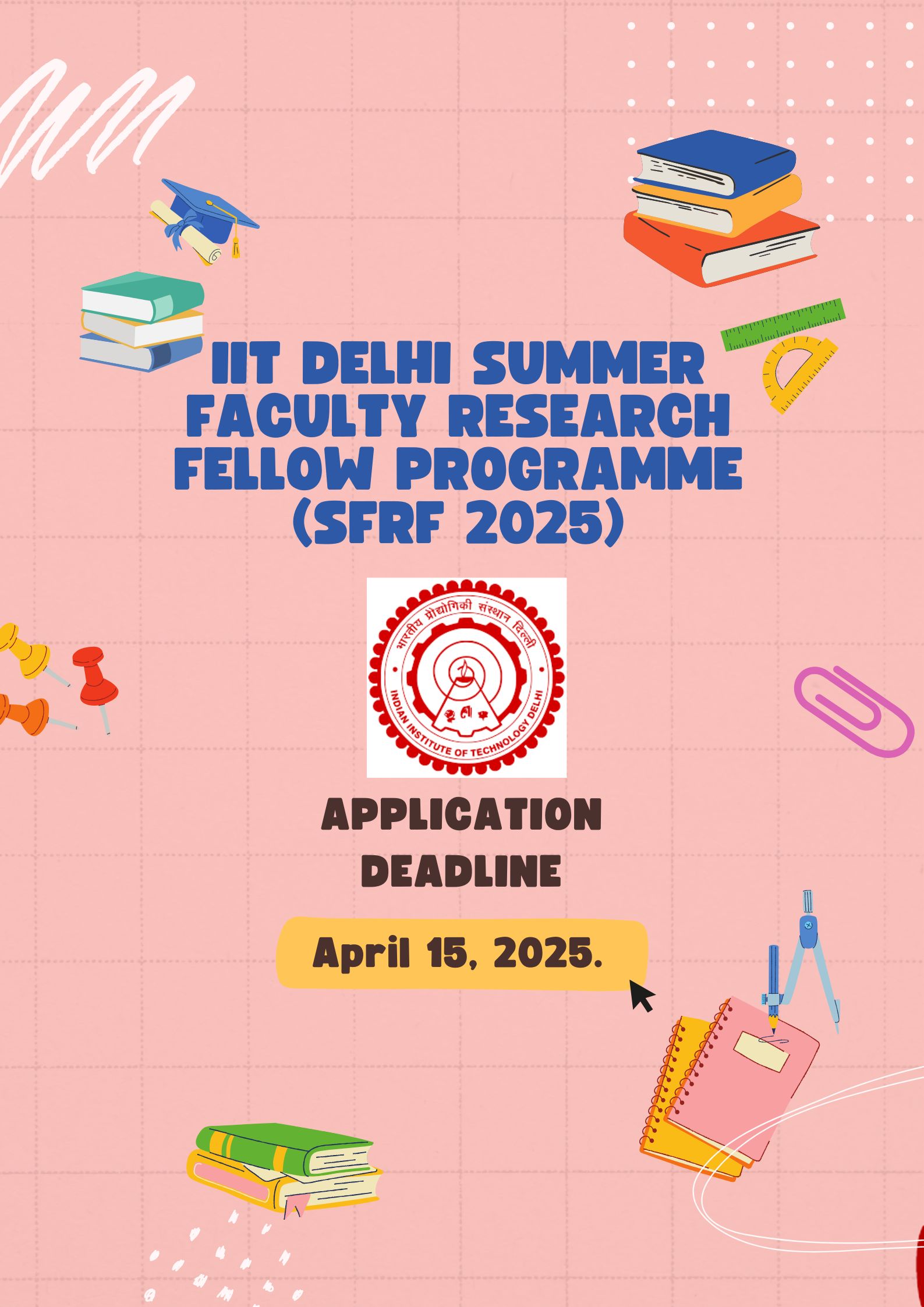 IIT Delhi Opens Applications for Summer Faculty Research Fellow Programme 2025