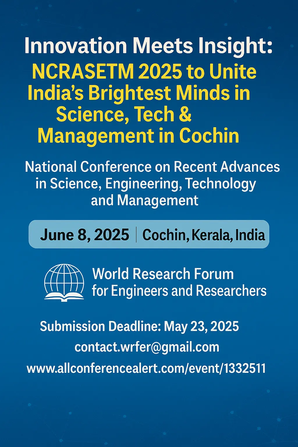Innovation Meets Insight: NCRASETM 2025 to Unite India's Brightest Minds in Science, Tech & Management in Cochin