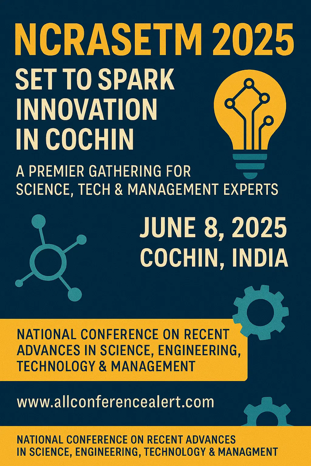NCRASETM 2025 Set to Spark Innovation in Cochin: A Premier Gathering for Science, Tech & Management Experts