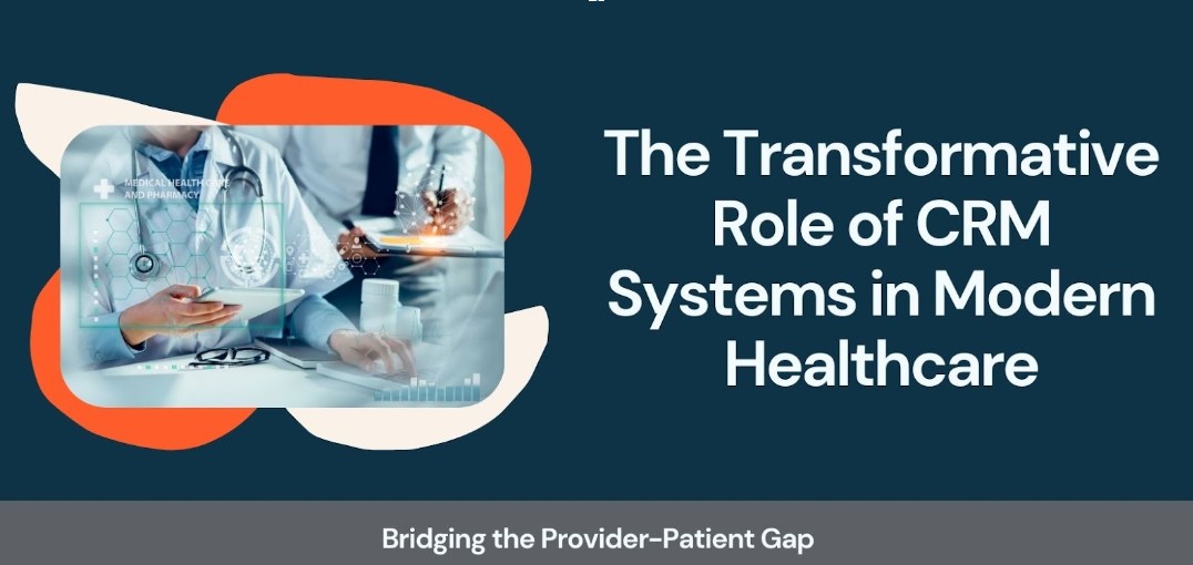 Revolutionizing Healthcare Through CRM Innovations